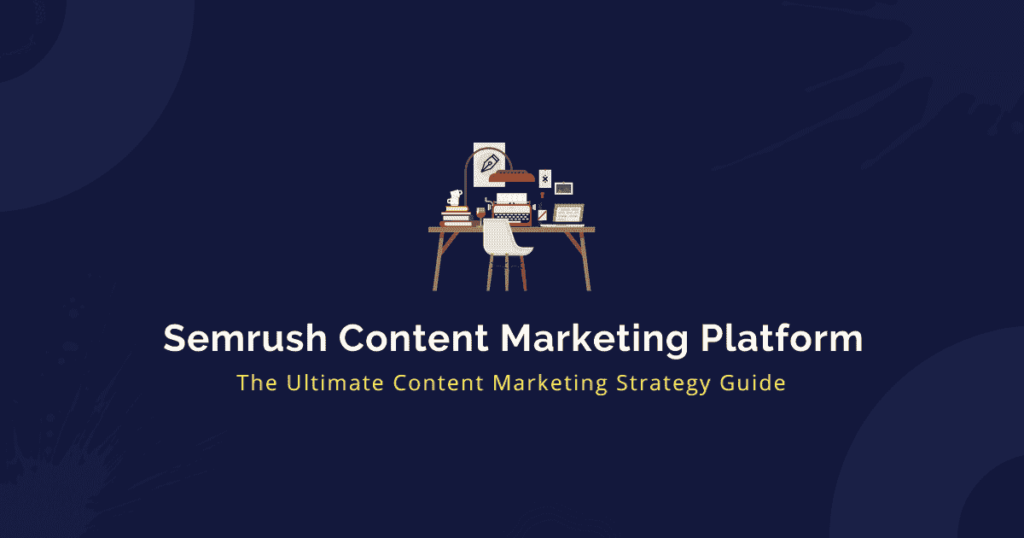 Semrush Help to grow the website to rank at google 